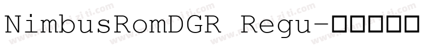 NimbusRomDGR Regu字体转换